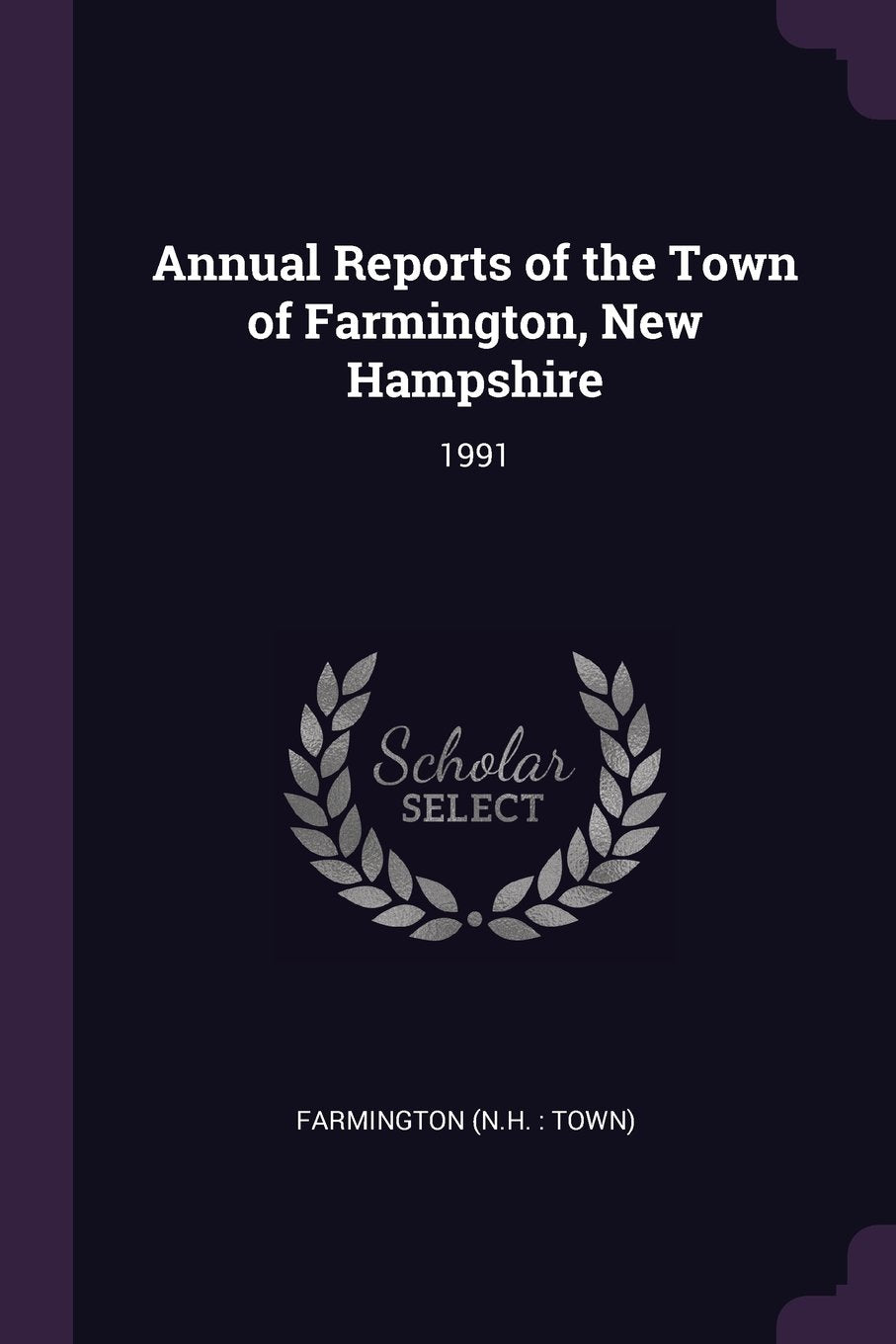 ANNUAL REPORTS OF THE TOWN OF: 1991 Politics & History