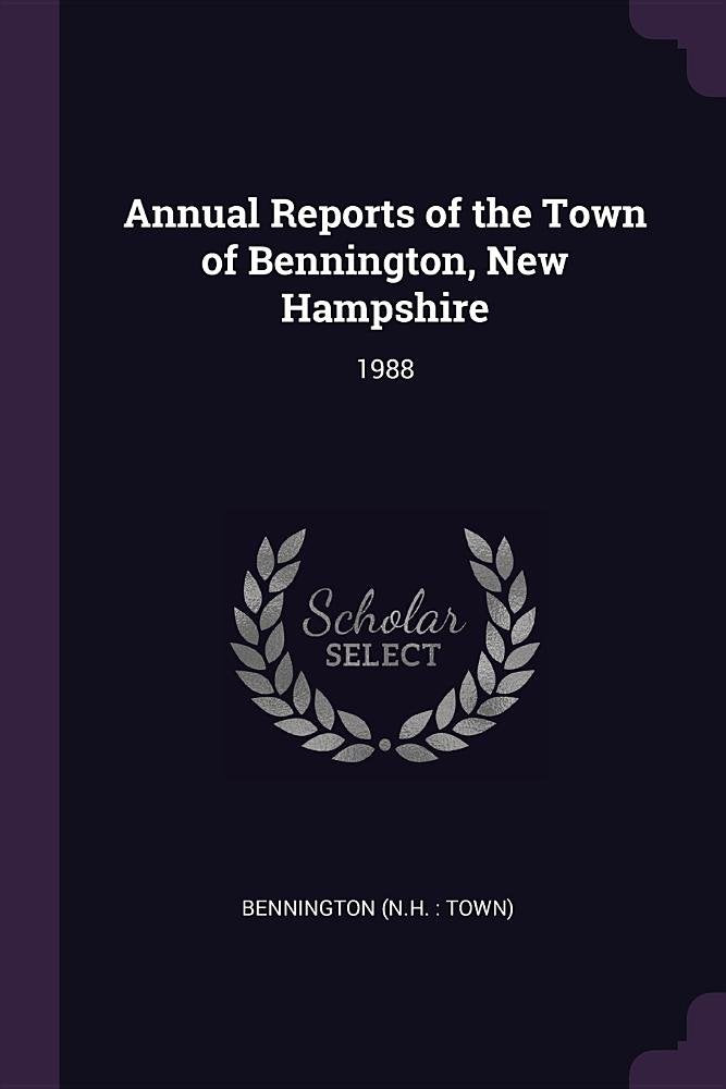 ANNUAL REPORTS OF THE TOWN OF: 1988 Politics & History