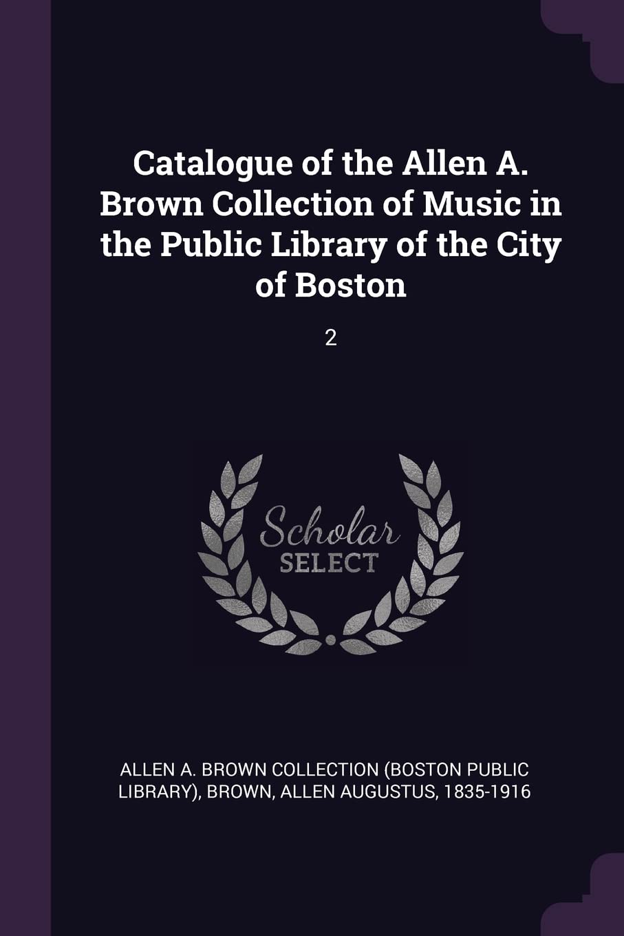 CATALOGUE OF THE ALLEN A BROWN: 2 Drama