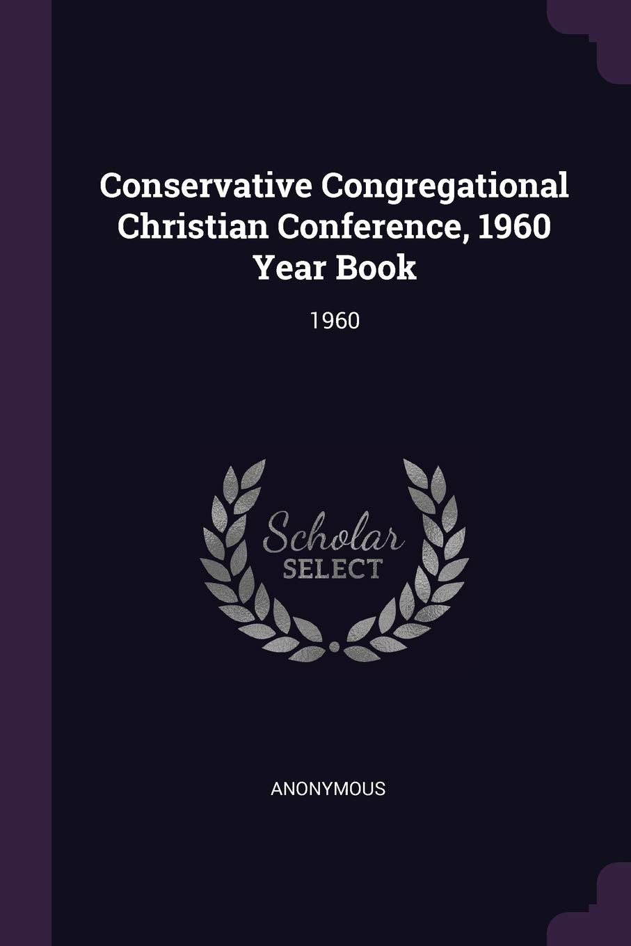Conservative Congregational Christian Conference, 1960 Year Book: 1960 Politics & History