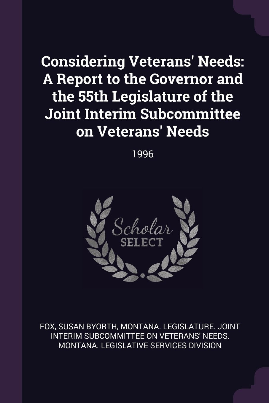 Considering Veterans' Needs: A Report to the Governor and the 55th Legislature of the Joint Interim Subcommittee on Veterans' Needs: 1996 Politics & History