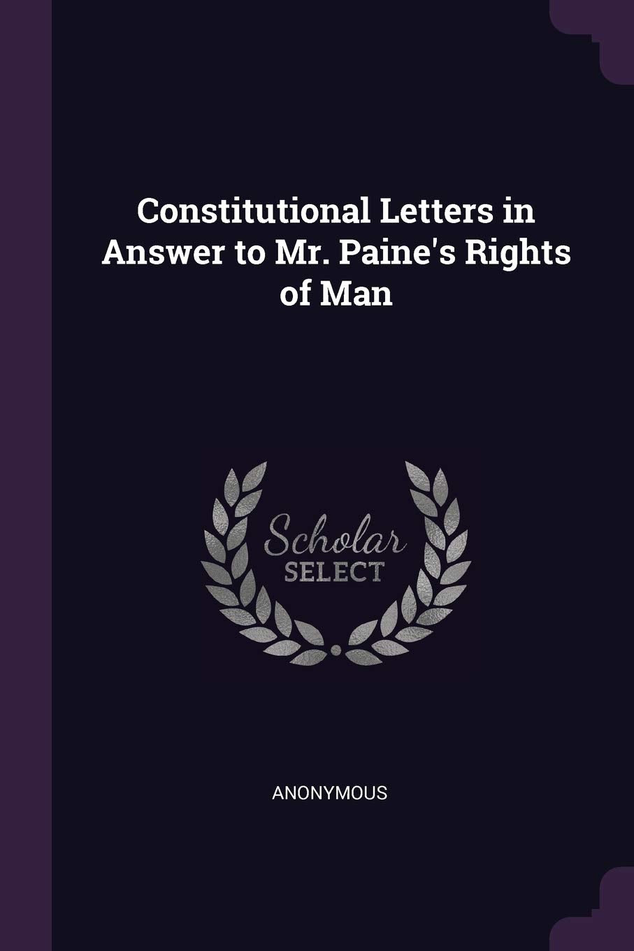 Constitutional Letters in Answer to Mr. Paine's Rights of Man Social Sciences