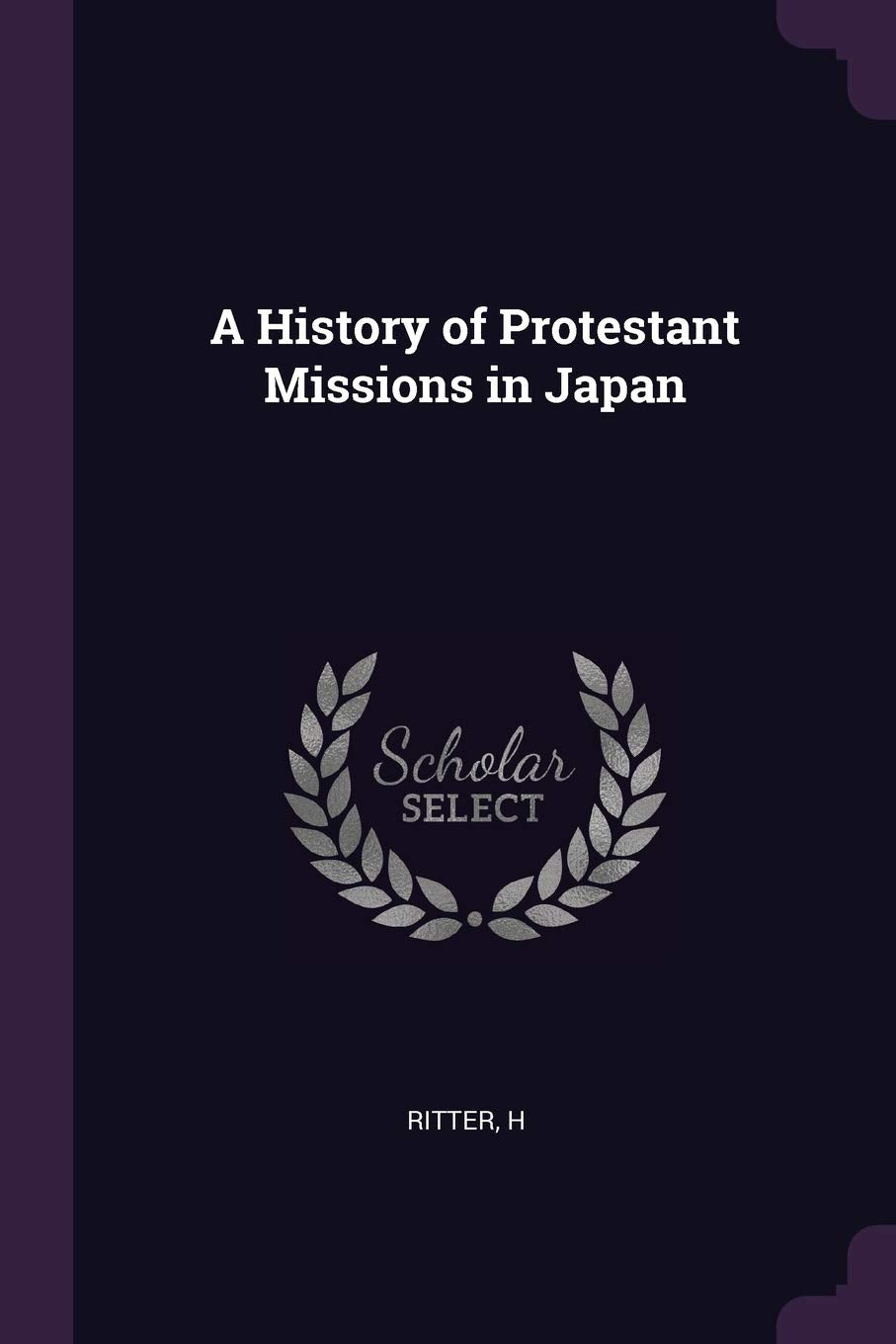 A History of Protestant Missions in Japan Reference Books