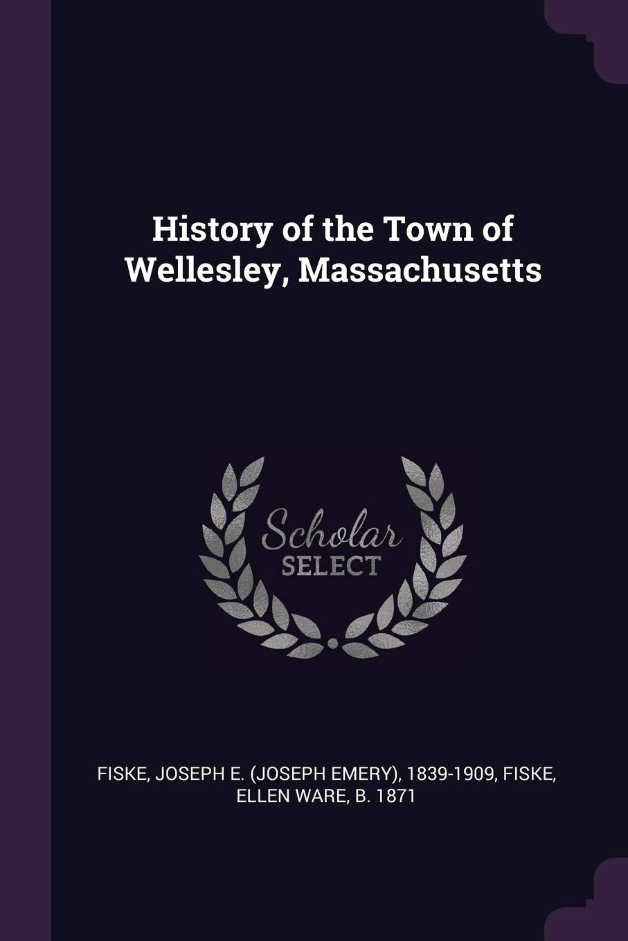 History of the Town of Wellesley, Massachusetts Politics & History
