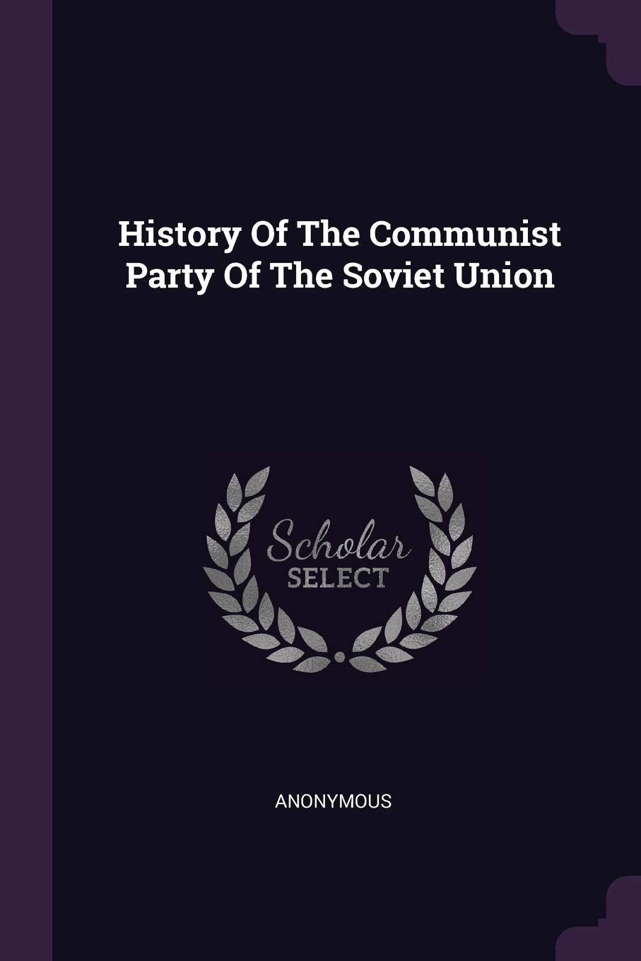 History of the Communist Party of the Soviet Union Politics & History
