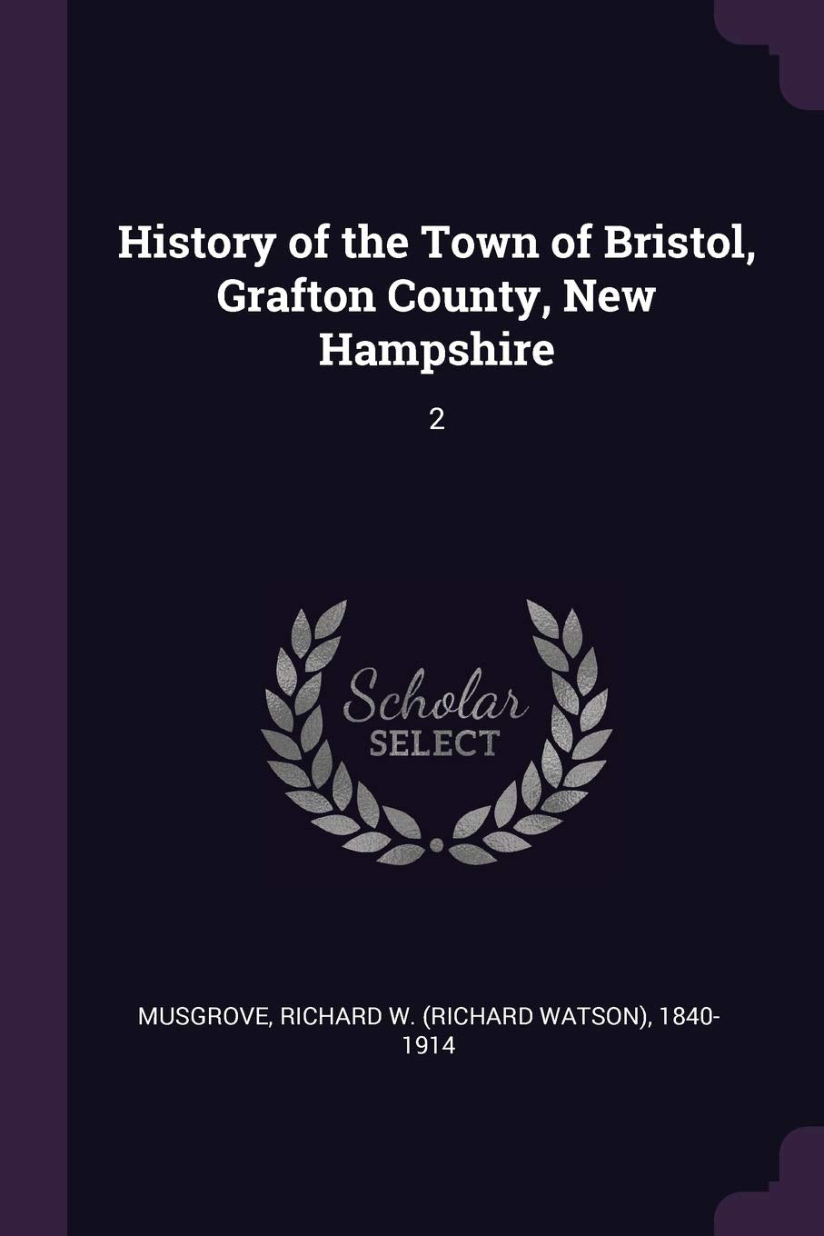 HIST OF THE TOWN OF BRISTOL GR: 2 Books