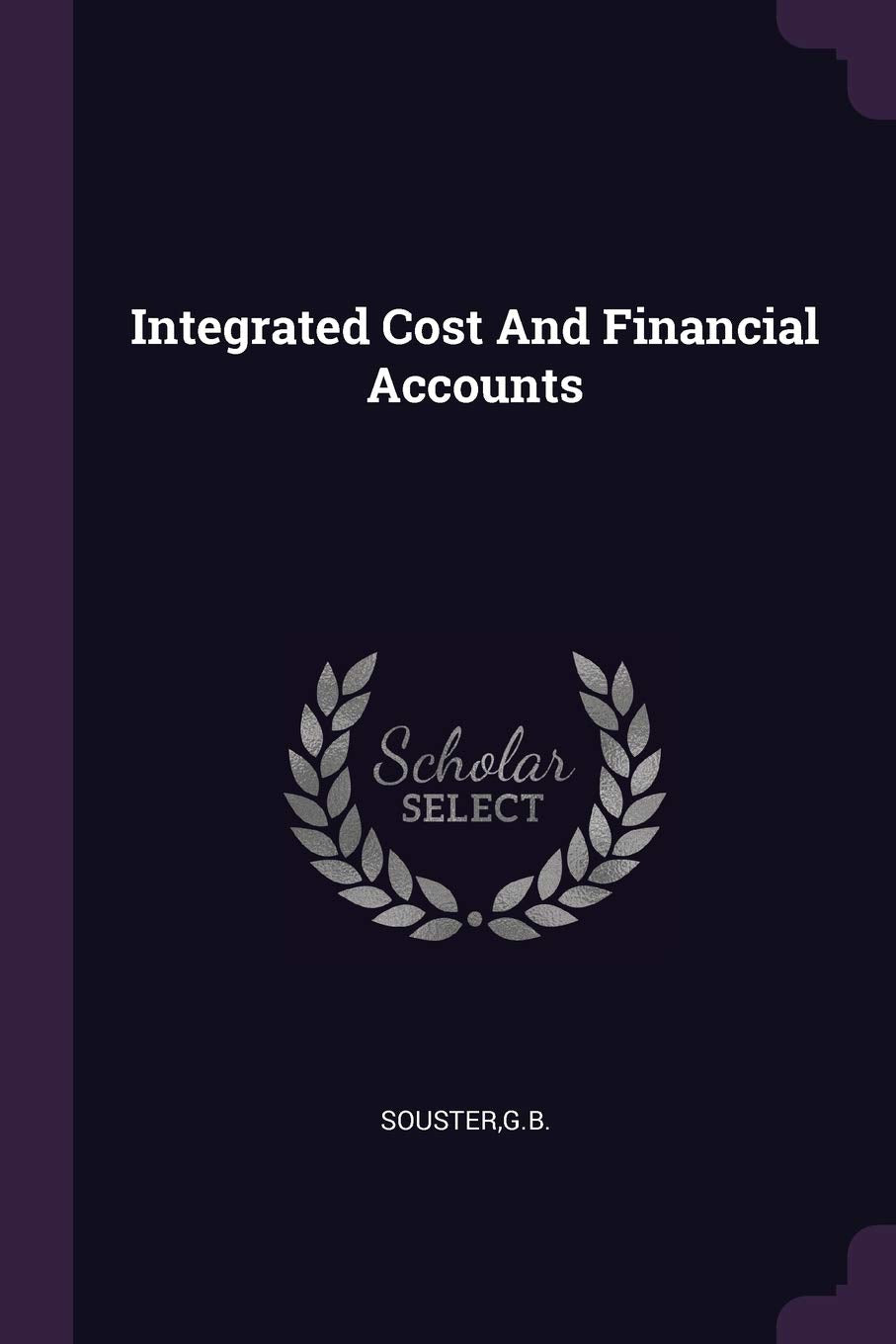 Integrated Cost And Financial Accounts Politics & History