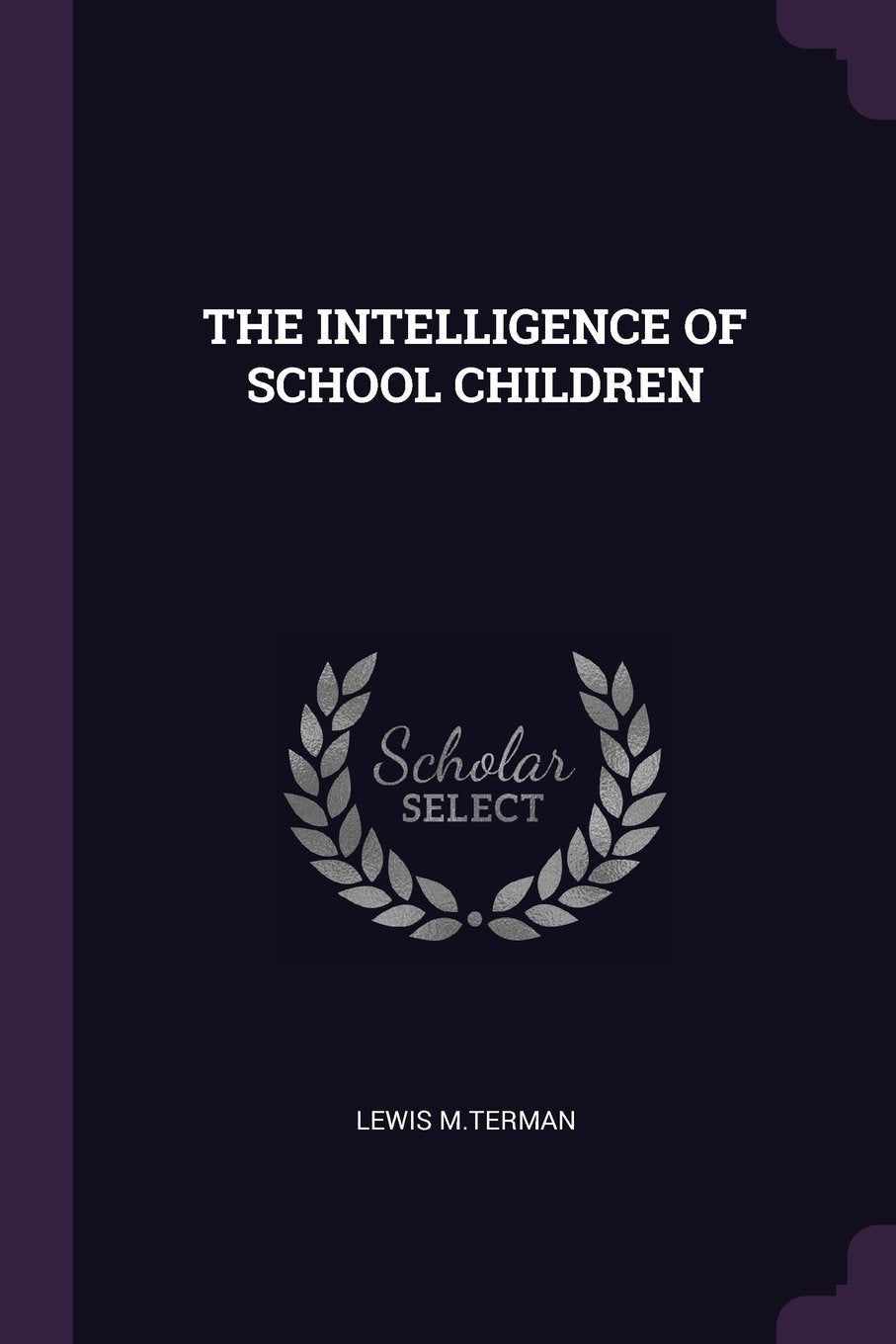 The Intelligence of School Children Politics & History