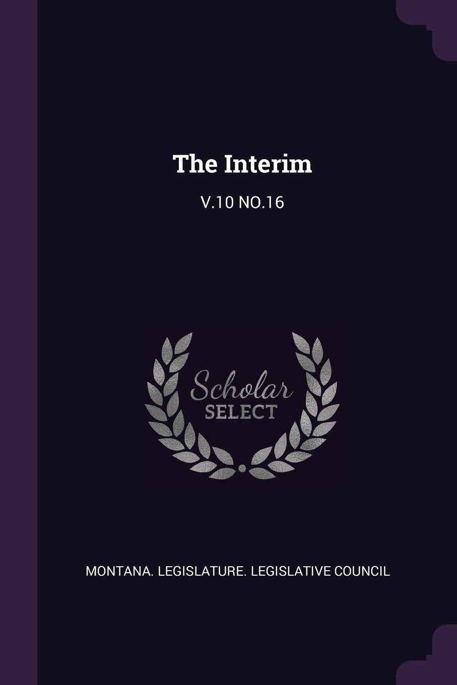 The Interim: V.10 NO.16 Politics & History
