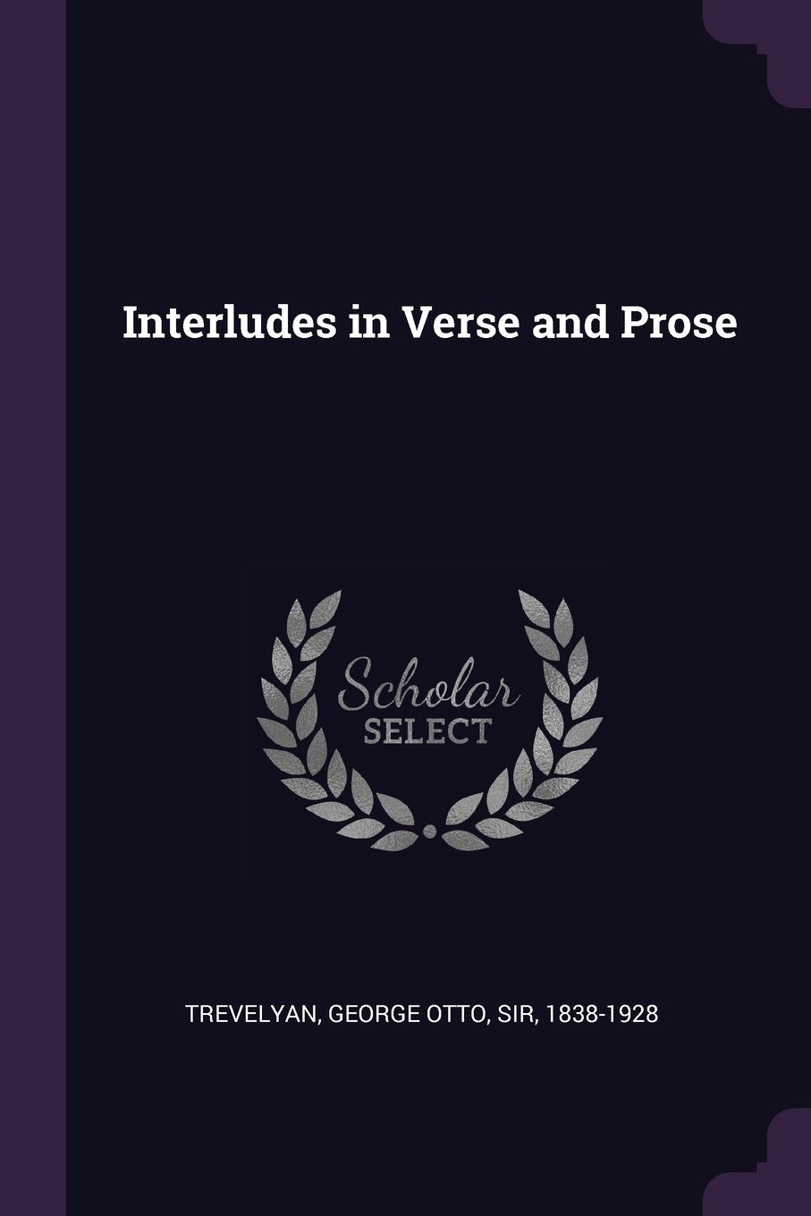 Interludes in Verse and Prose Politics & History