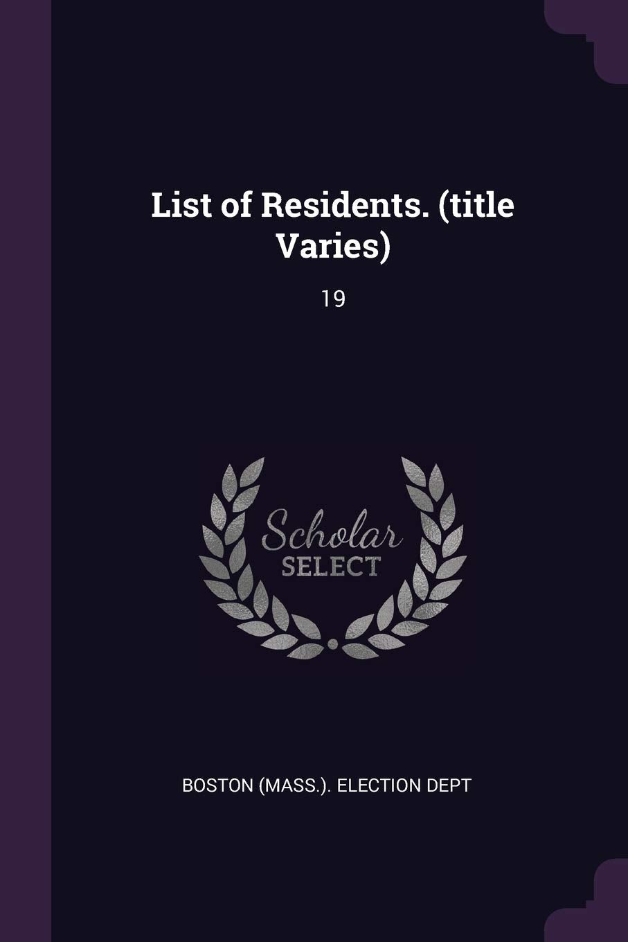 List of Residents. (title Varies): 19 Politics & History