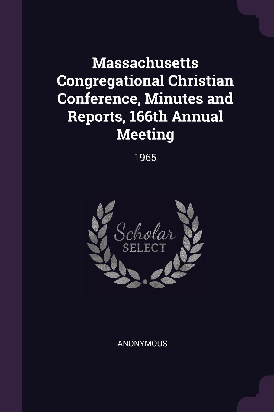 Massachusetts Congregational Christian Conference, Minutes and Reports, 166th Annual Meeting: 1965 Politics & History