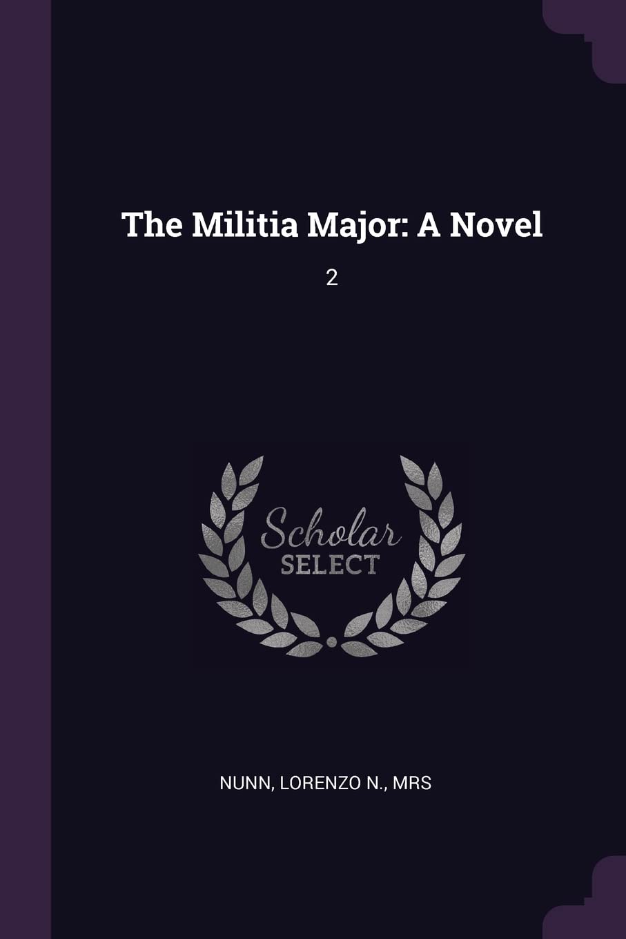 MILITIA MAJOR: A Novel: 2 Politics & History