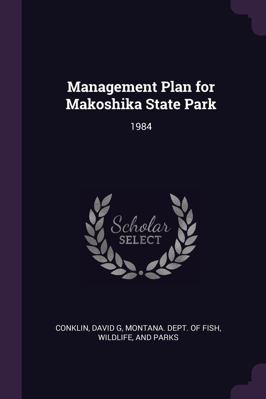 Product Image: Management Plan for Makoshika State Park: 1984