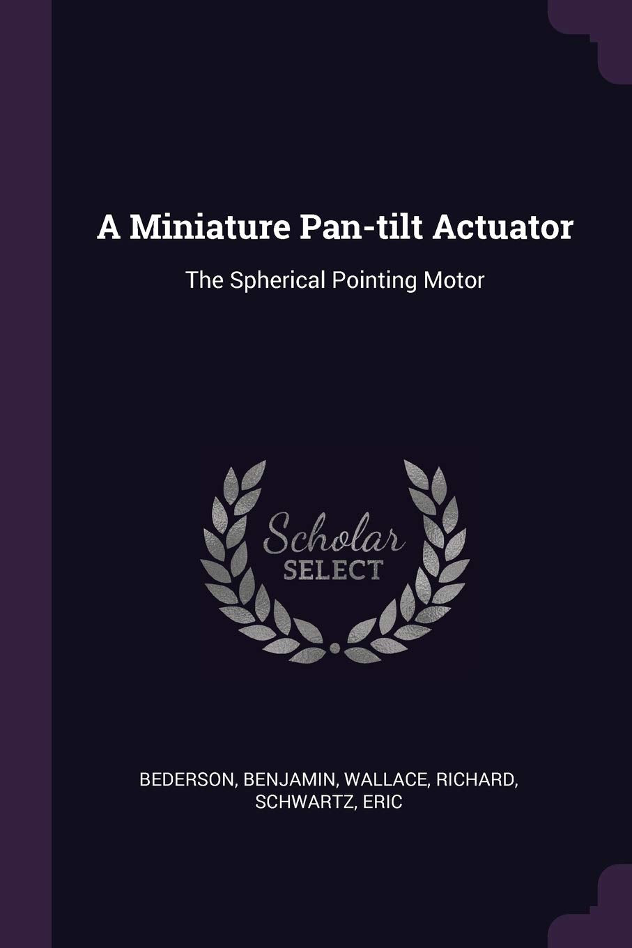 A Miniature Pan-tilt Actuator: The Spherical Pointing Motor Business & Technology