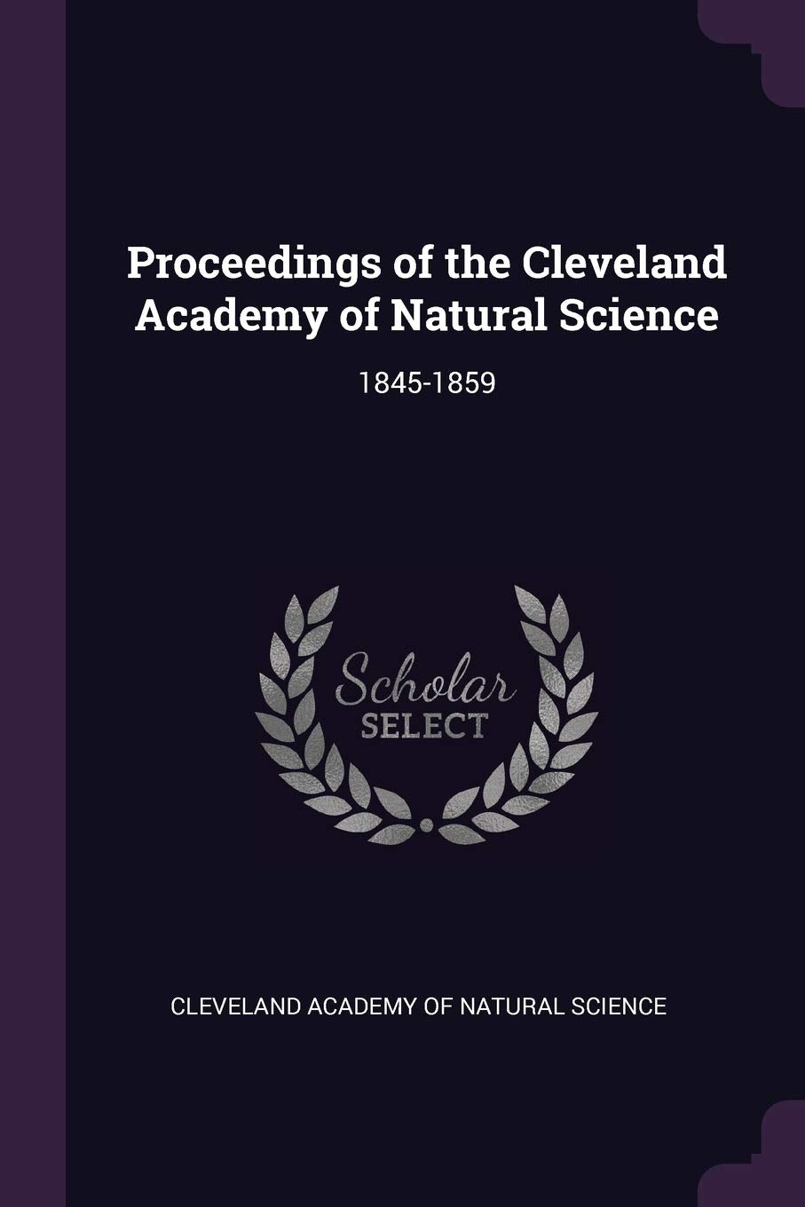 Proceedings of the Cleveland Academy of Natural Science: 1845-1859 Mathematics