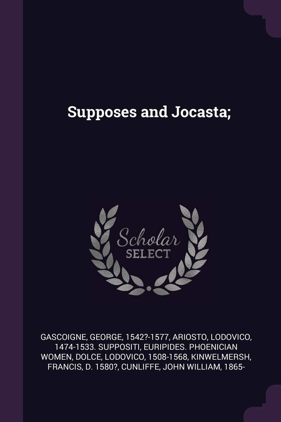 Supposes and Jocasta; Politics & History