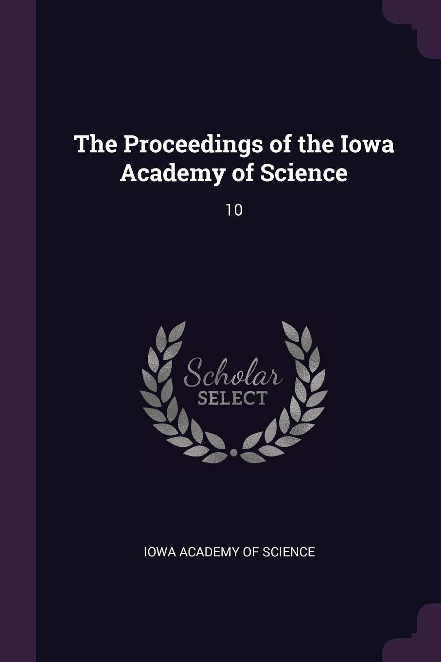 The Proceedings of the Iowa Academy of Science: 10 Politics & History