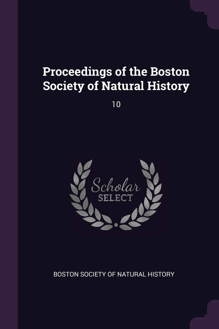 Proceedings of the Boston Society of Natural History: 10 Politics & History