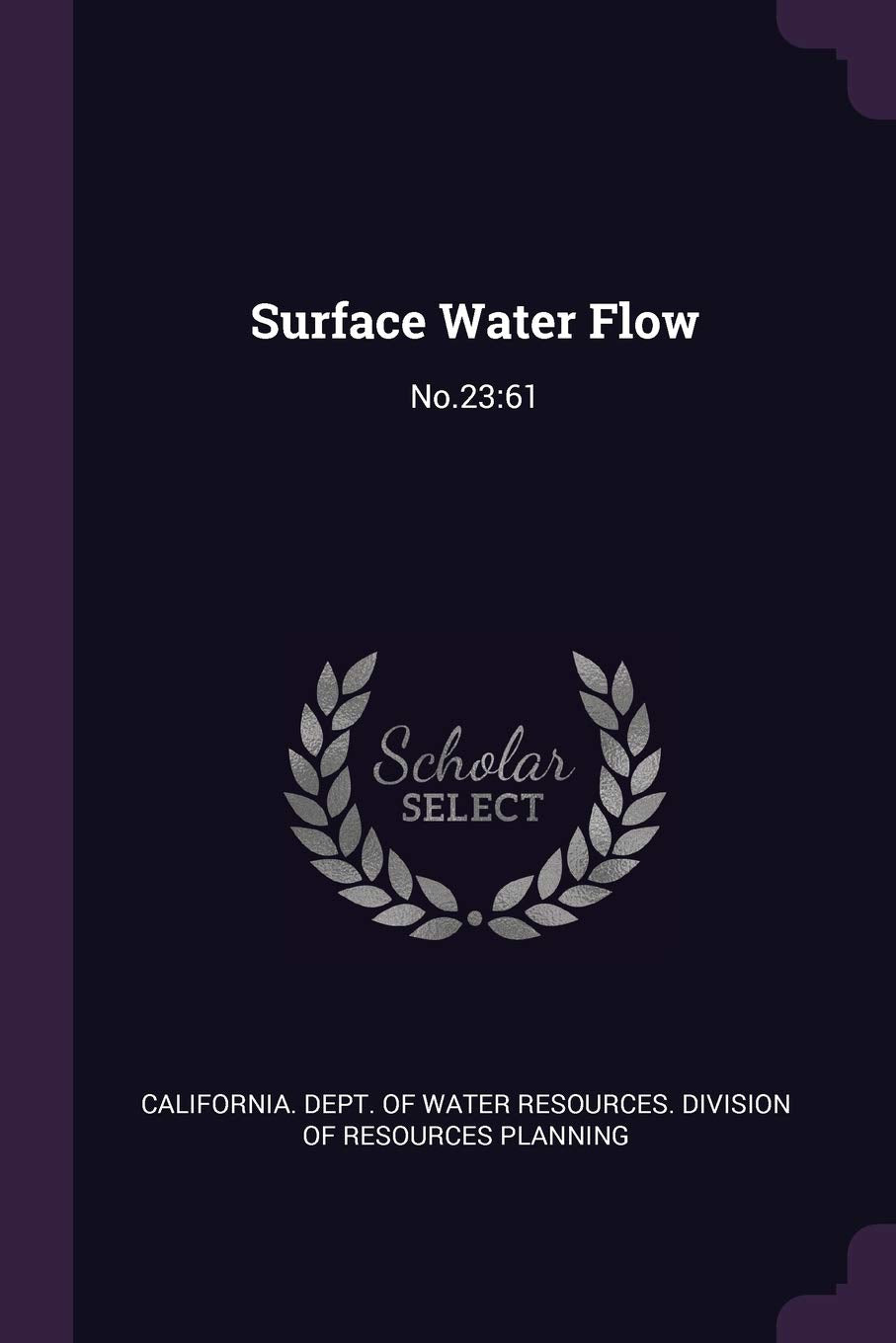 Surface Water Flow: No.23:61 Politics & History