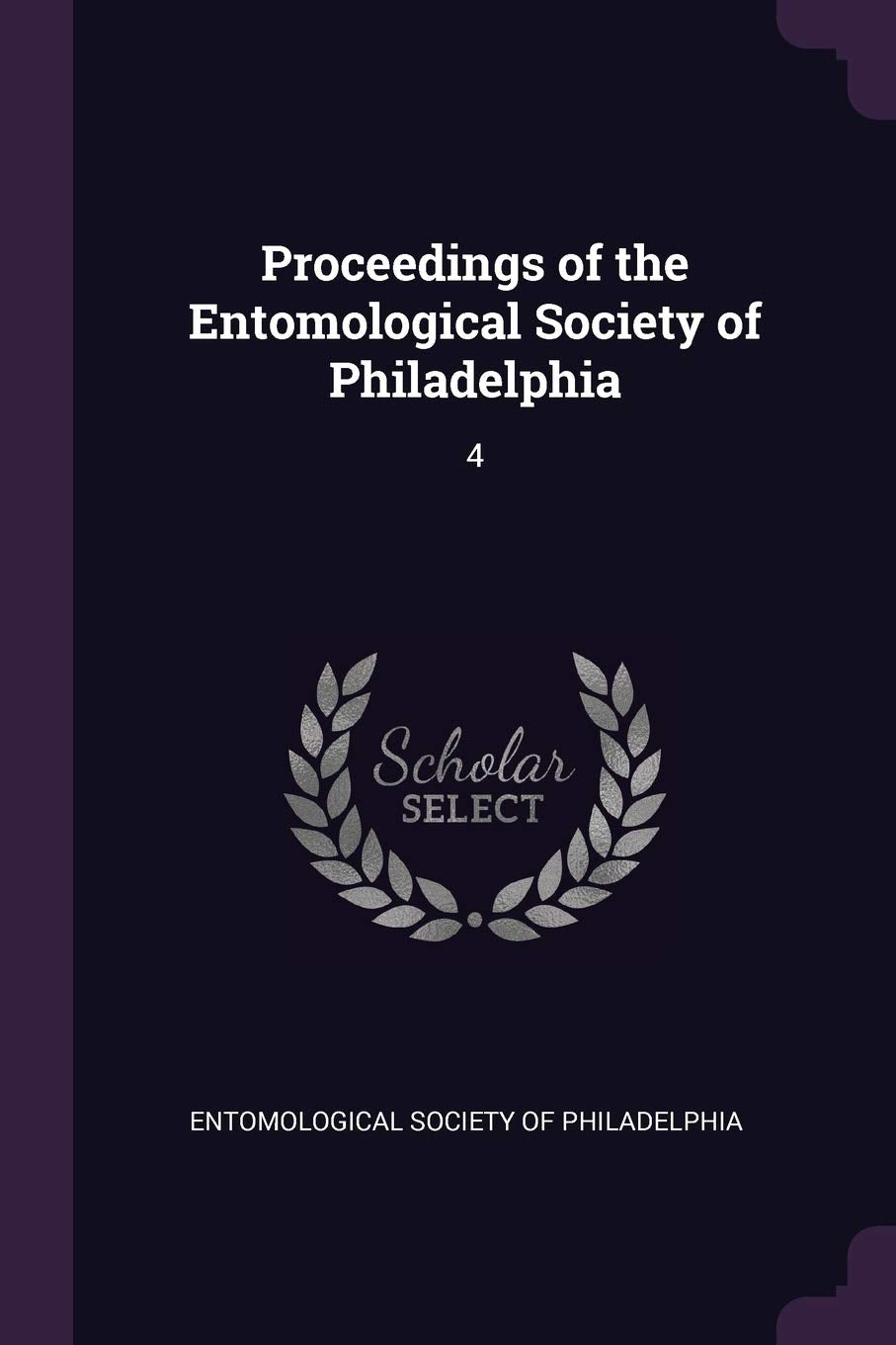 Proceedings of the Entomological Society of Philadelphia: 4 Politics & History