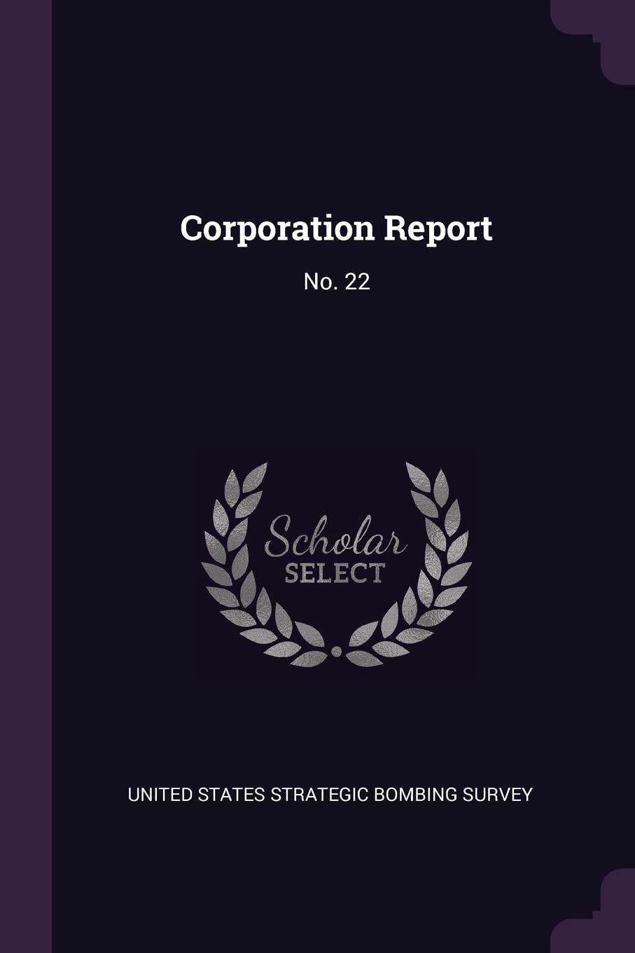 Corporation Report: No. 22 Politics & History