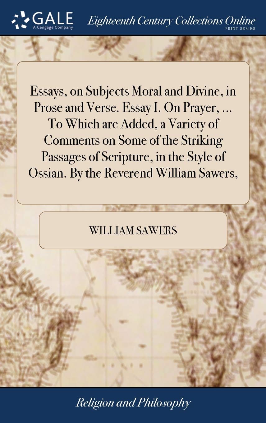 Essays, on Subjects Moral and Divine, in Philosophy
