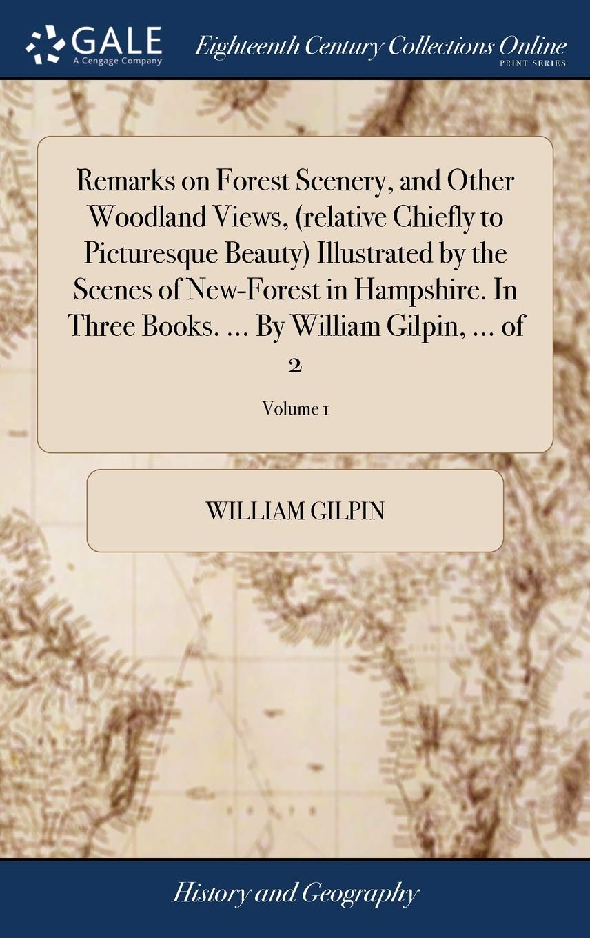Remarks on Forest Scenery, and Other Woo Politics & History