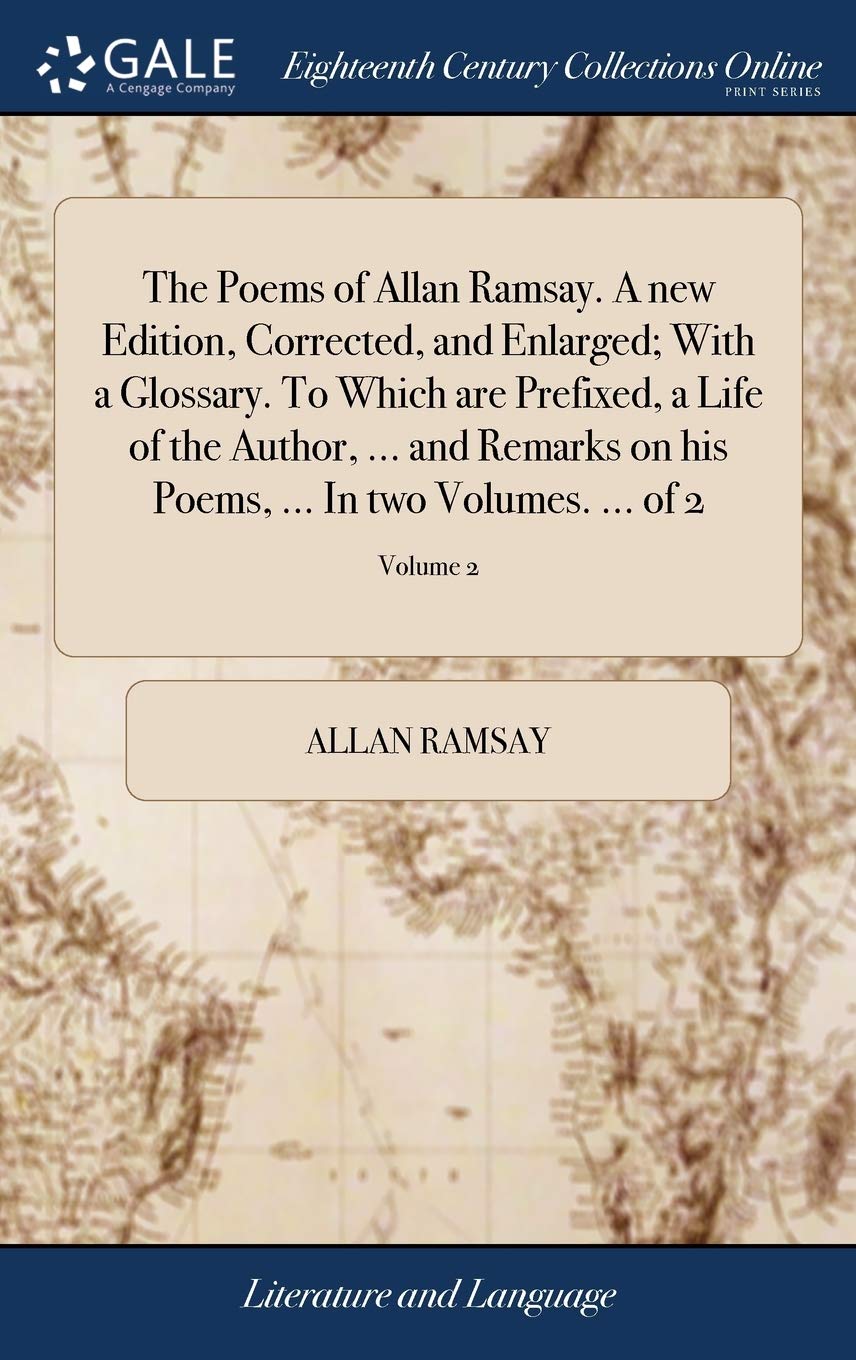 The Poems of Allan Ramsay. a New Edition Social Sciences