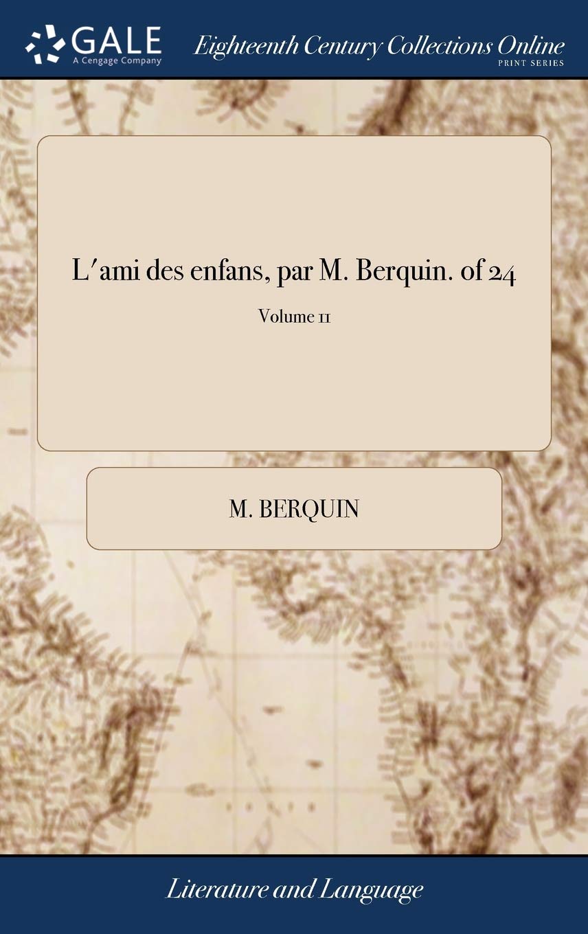 L'ami Des Enfans, Par M. Berquin. of 24; Social Sciences