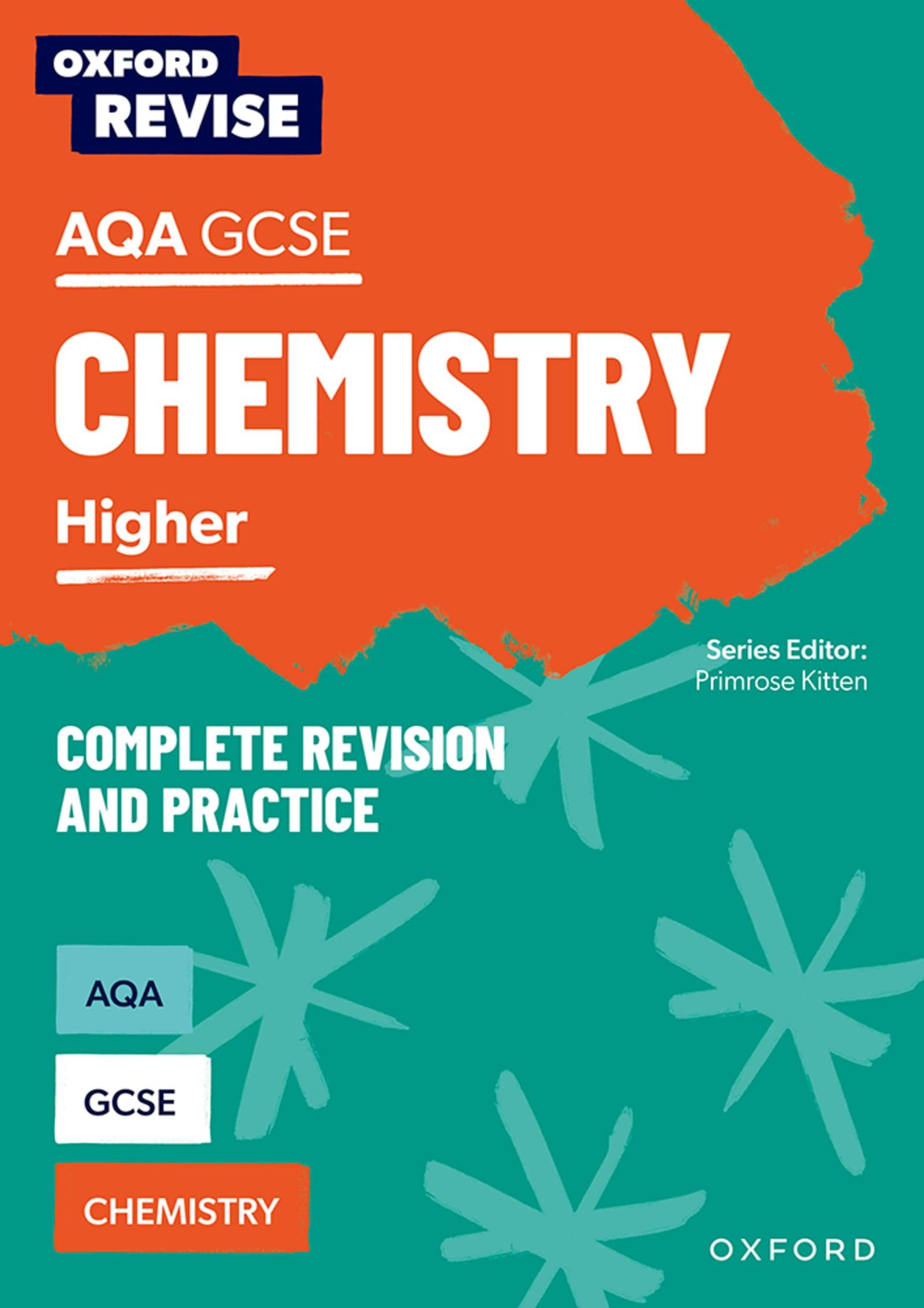 Oxford Revise: AQA GCSE Chemistry Complete Revision and Practice Education