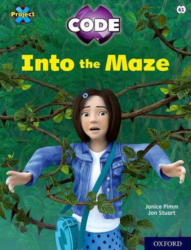 Project X CODE: Lime Book Band, Oxford Level 11: Maze Craze: Into the Maze Novels & Short Stories