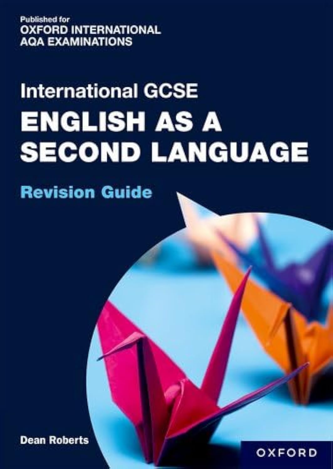 OxfordAQA International GCSE English as a Second Language (9280): Revision Guide book