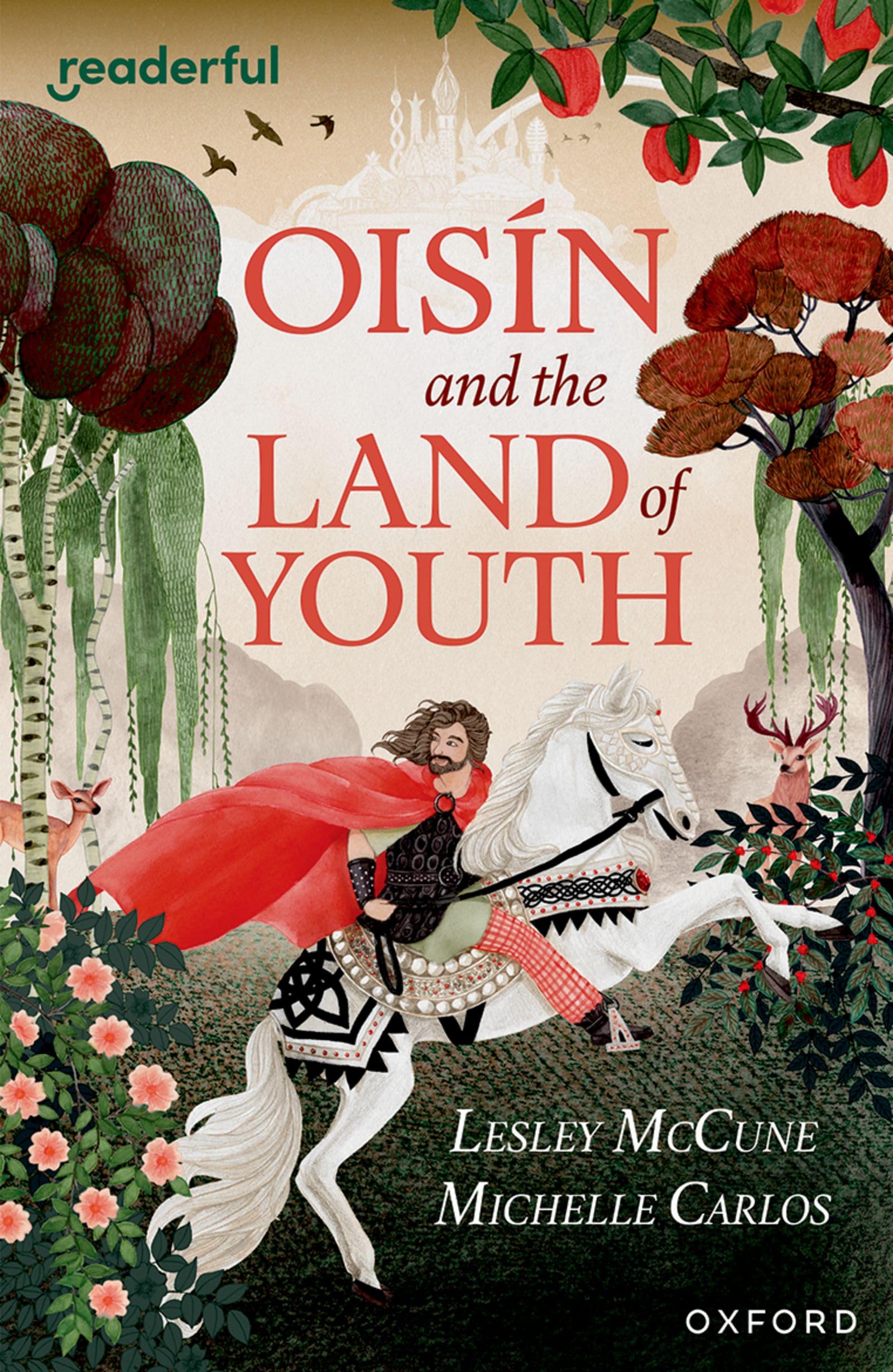 Readerful Independent Library: Oxford Reading Level 15: Oisin and the Land of Youth Novels & Short Stories