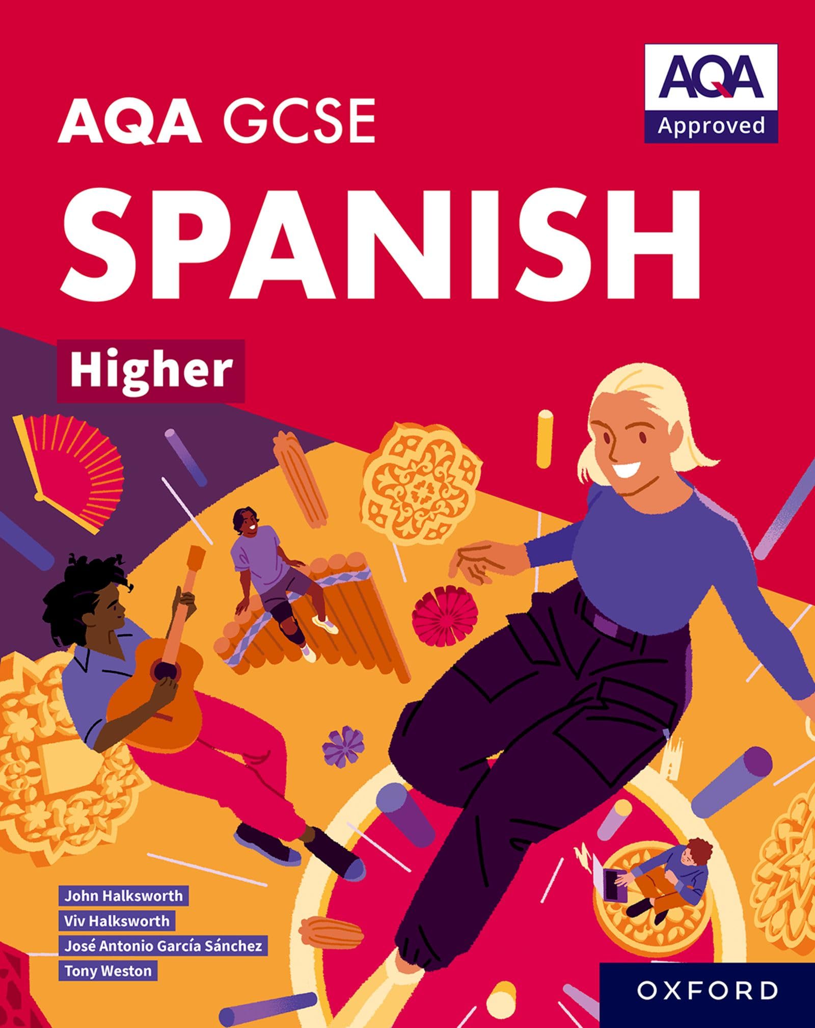 AQA GCSE Spanish Higher: AQA Approved GCSE Spanish Higher Student Book Education
