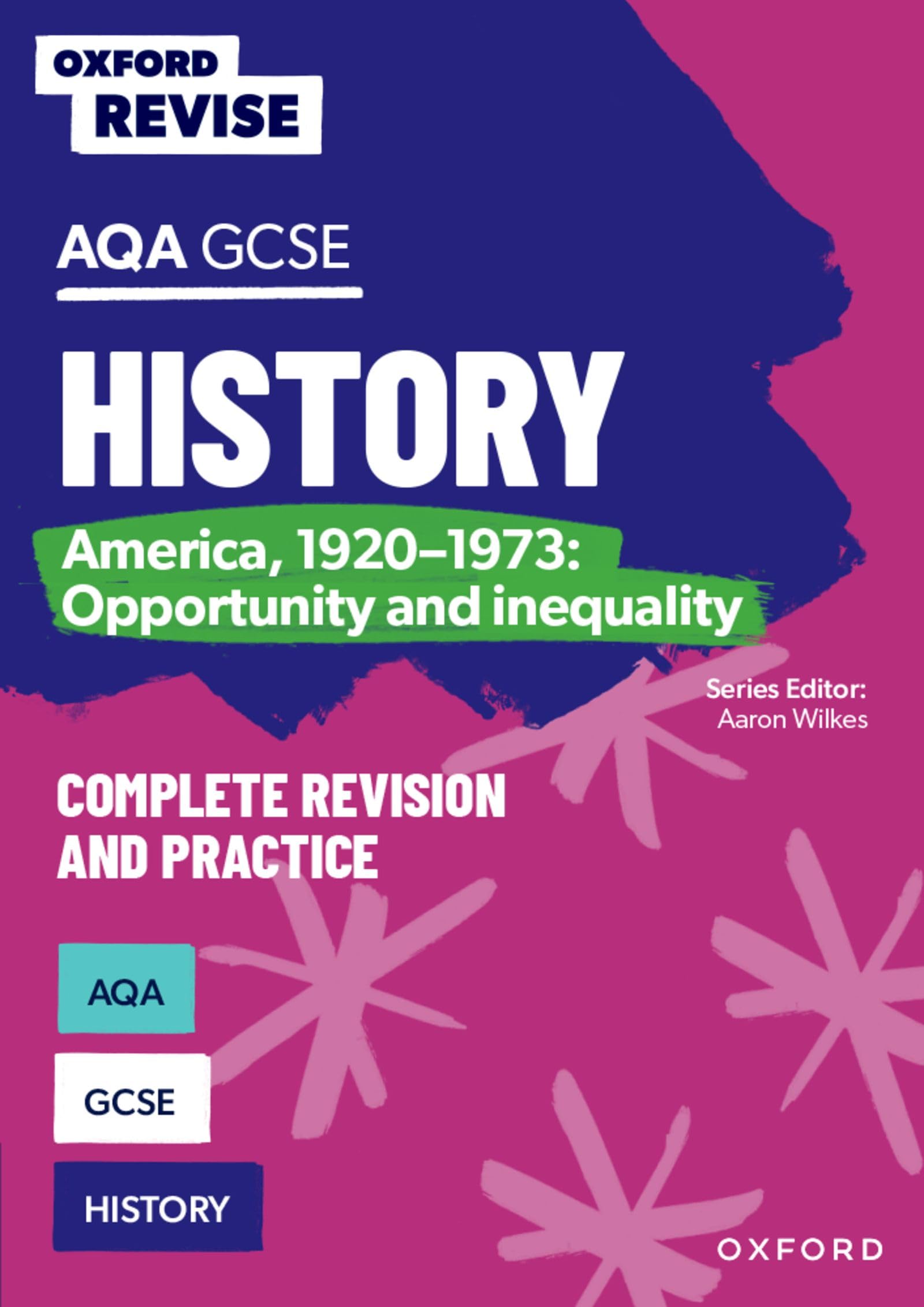 Oxford Revise: AQA GCSE History: America, 1920-1973: Opportunity and inequality Complete Revision and Practice Education