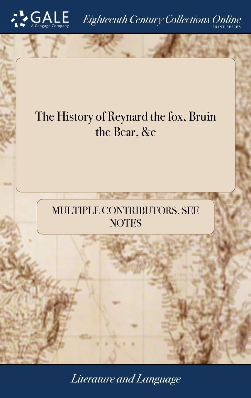 The History of Reynard the Fox, Bruin the Bear, &c Social Sciences