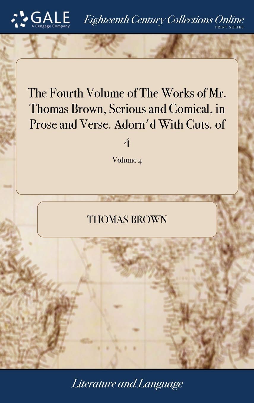 The Fourth Volume of the Works of Mr. Th Social Sciences