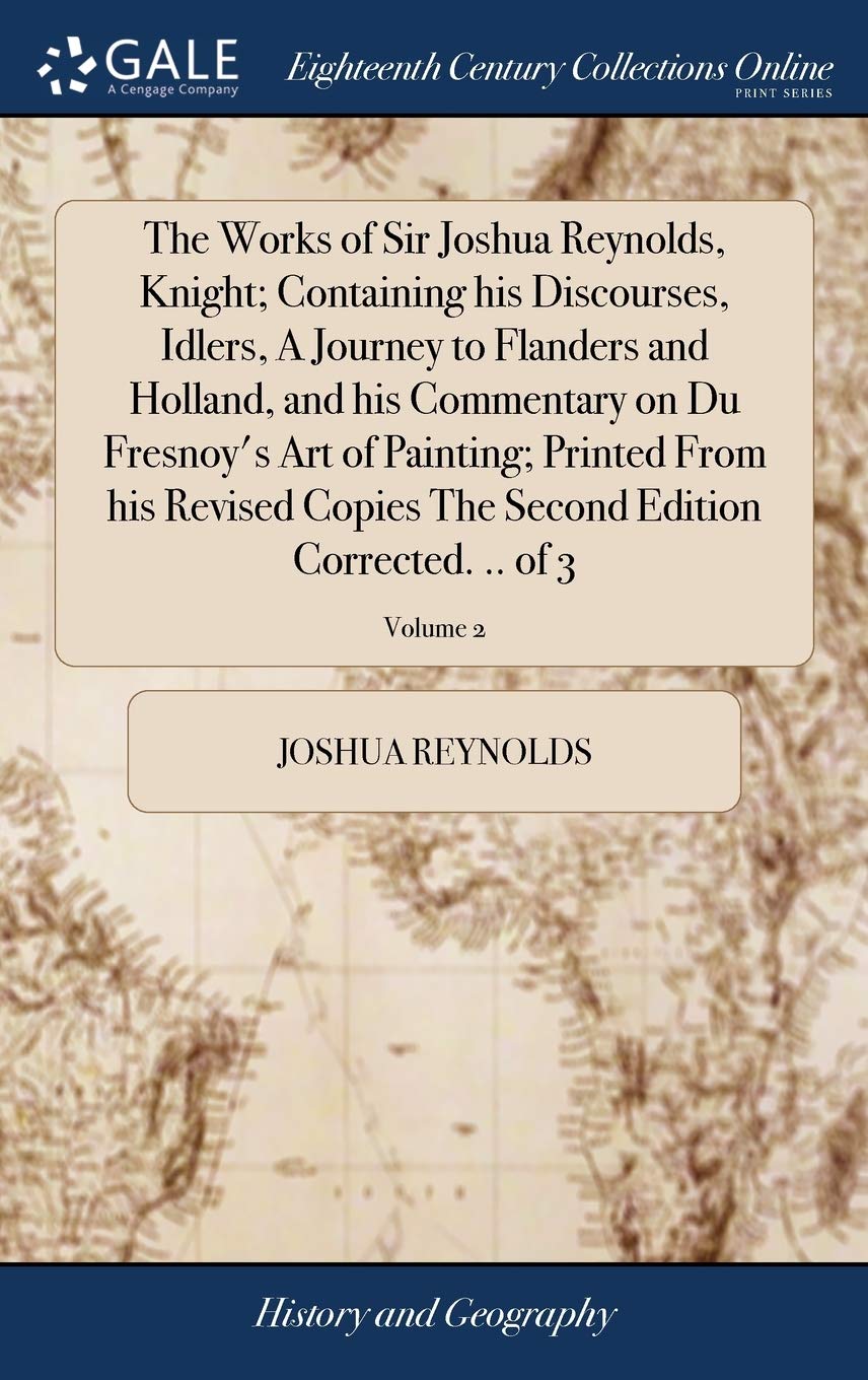 The Works of Sir Joshua Reynolds, Knight Politics & History