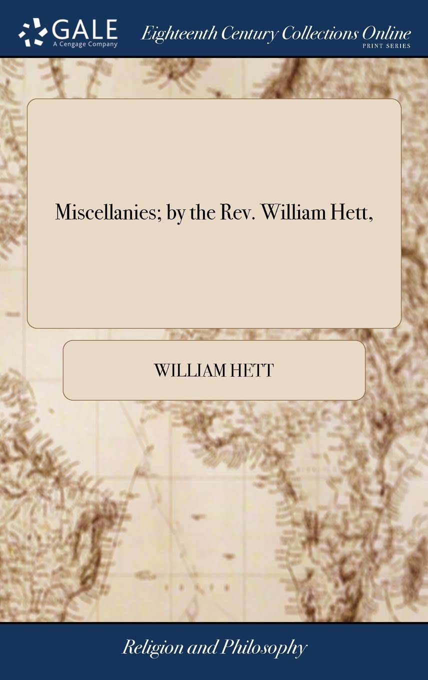 Product Image: Miscellanies; By the Rev. William Hett,
