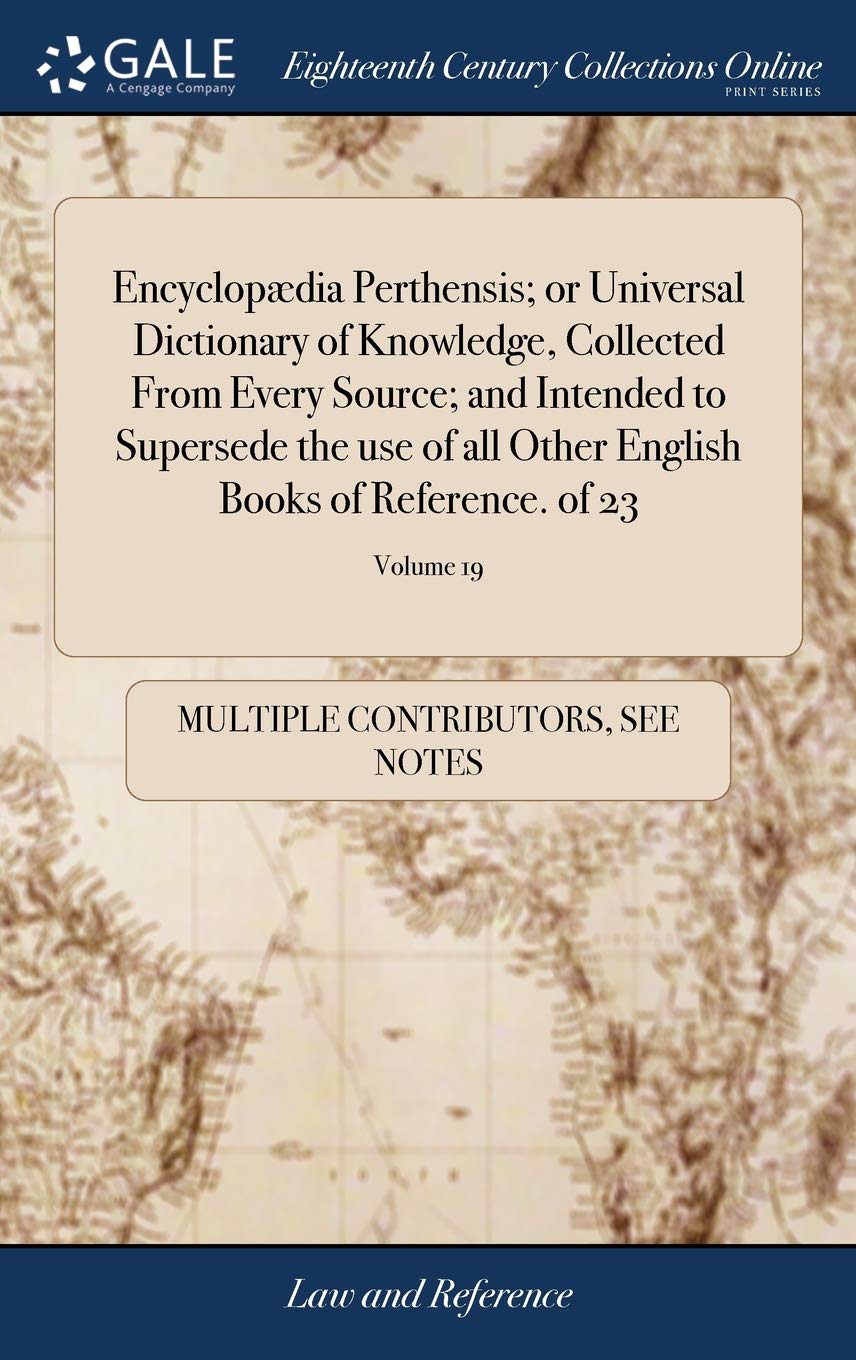 Encyclopædia Perthensis; Or Universal Di Law