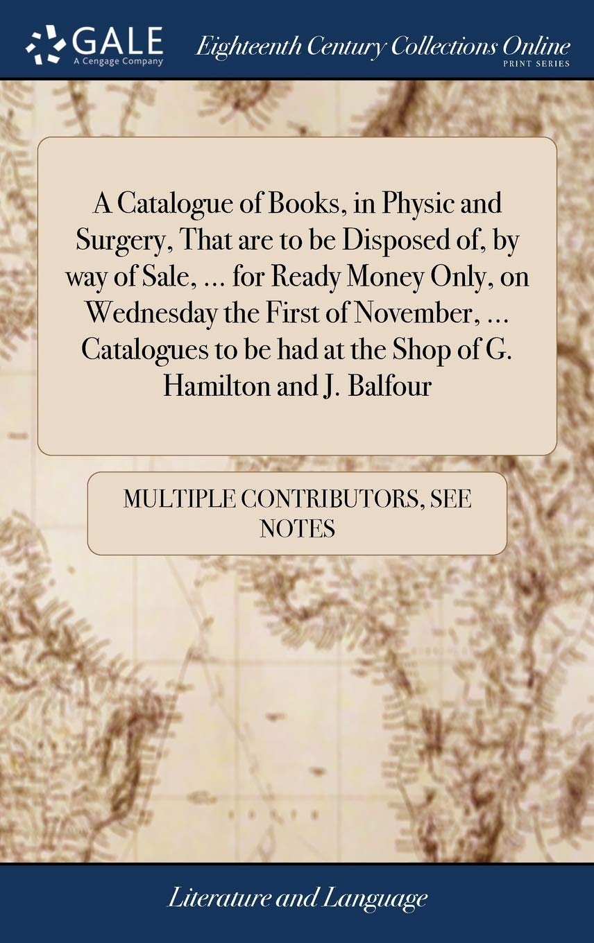 A Catalogue of Books, in Physic and Surg Social Sciences