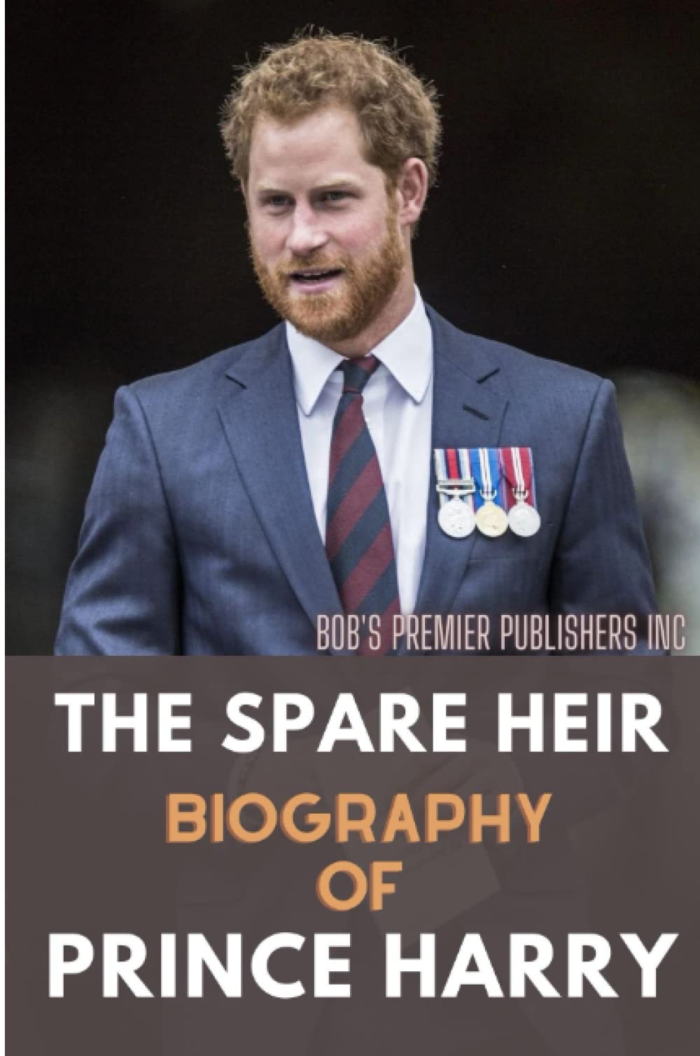 The Spare Heir: Biography of Prince Harry Biographies & Memoirs