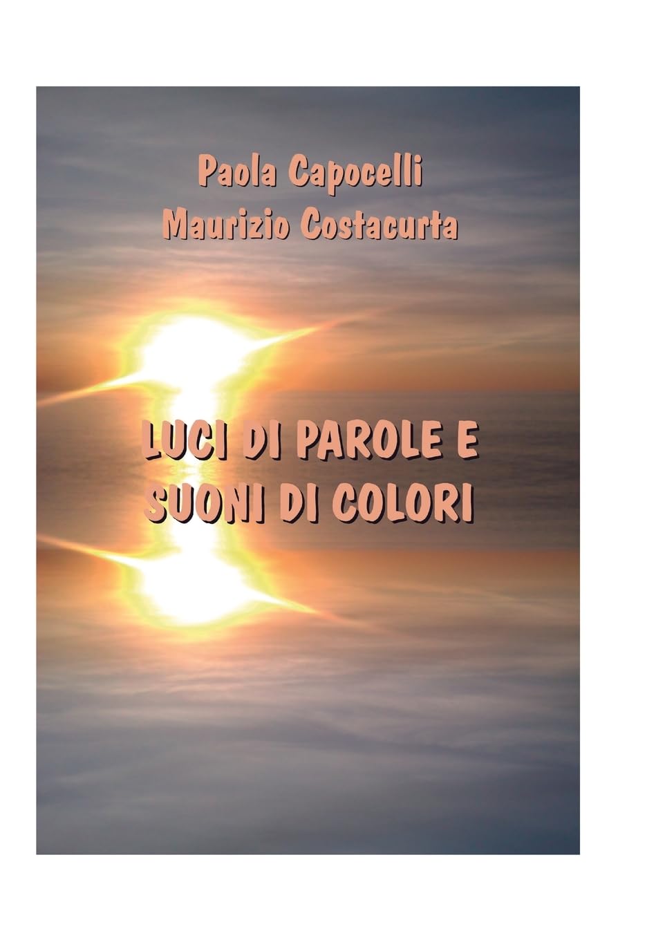 LUCI DI PAROLE E SUONI DI COLORI Contemporary literature