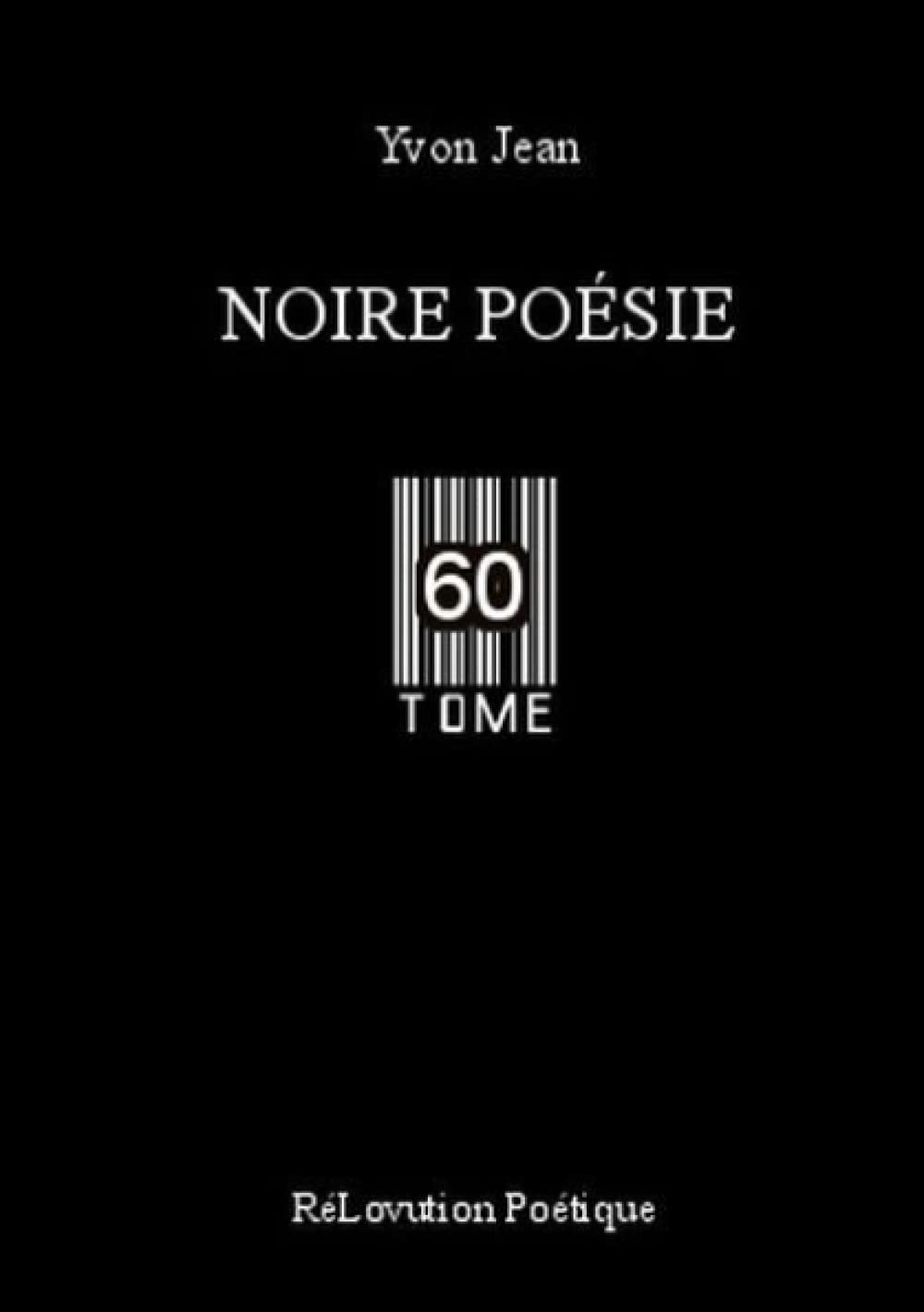 Noire Poésie Tome 60 book