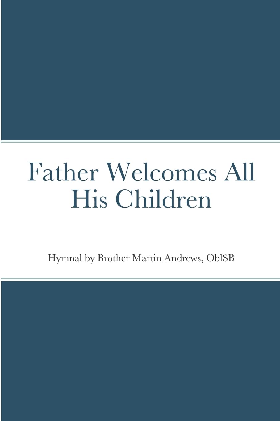 Father Welcomes All His Children Arts & Music