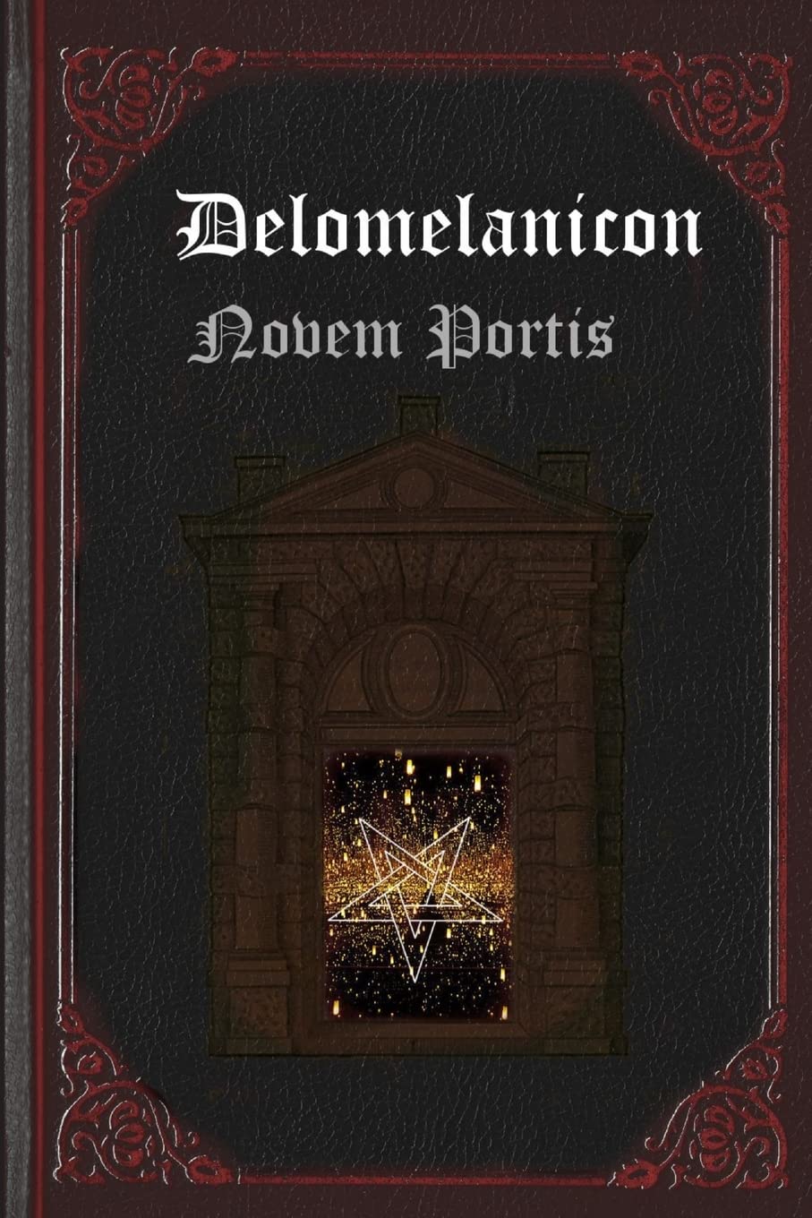 Delomelanicon: Novem Portis Religion & Esotericism