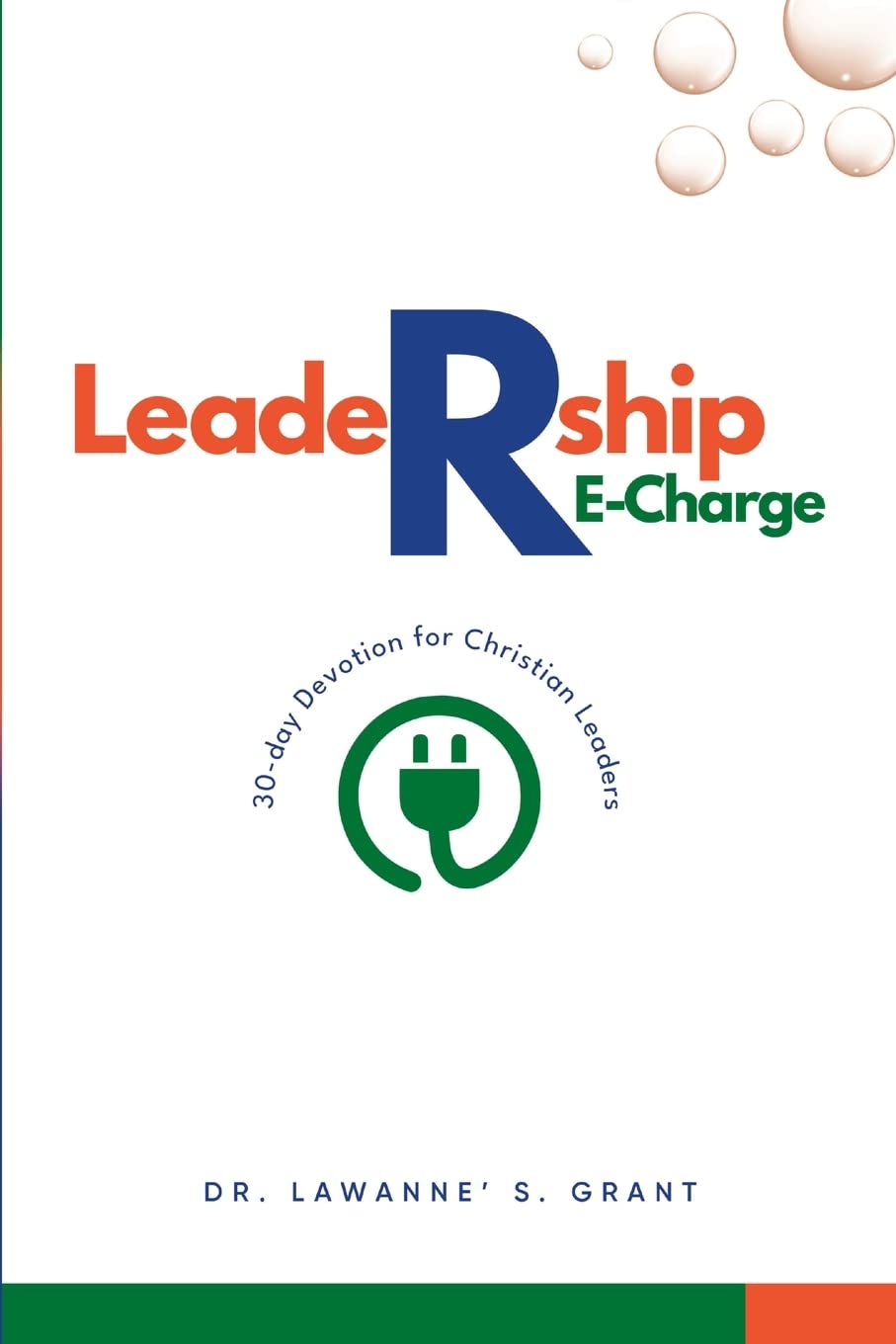Leadership RE-Charge: 30-Day Devotion for Christian Leaders Business, Finance & Career