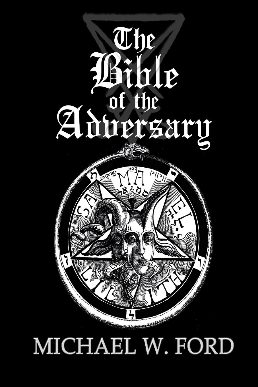 The Bible of the Adversary 10th Anniversary Edition book