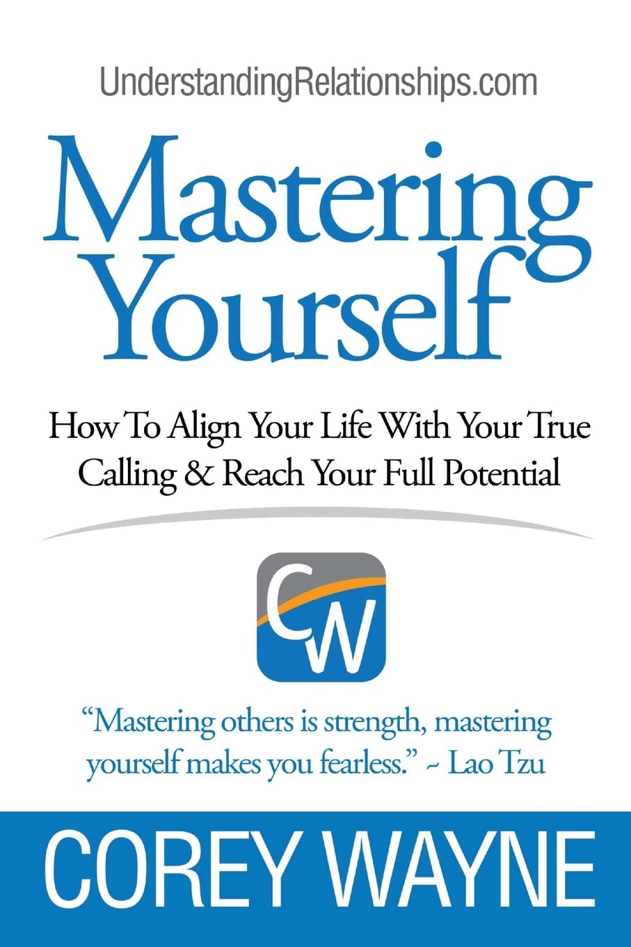 Mastering Yourself, How To Align Your Life With Your True Calling & Reach Your Full Potential Business, Finance & Career
